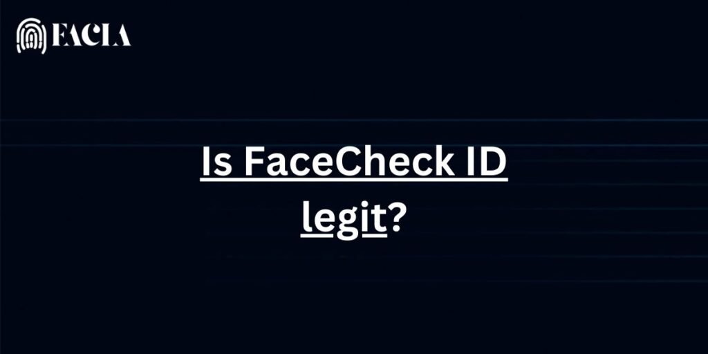 Is FaceCheck ID legit