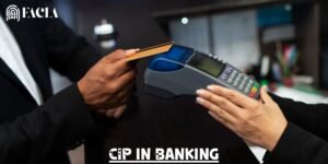 What is CIP in Banking