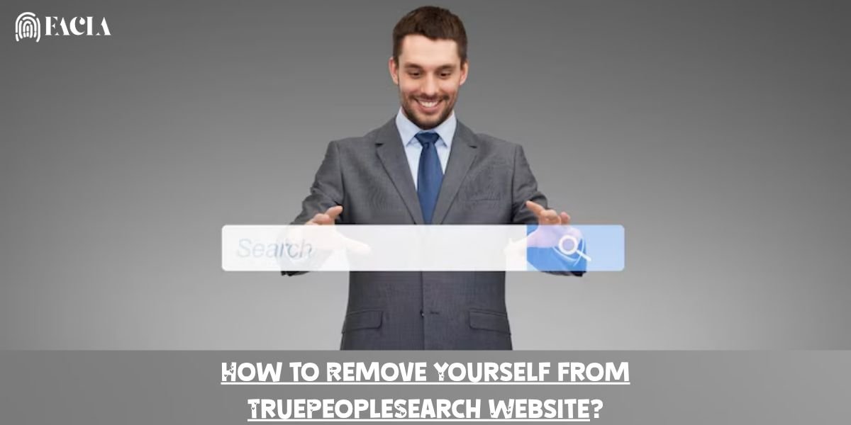 How to Remove Yourself from TruePeopleSearch Website?